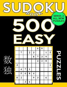 portada Sudoku Book 500 Easy Puzzles: Sudoku Puzzle Book With Only One Level of Difficulty (en Inglés)