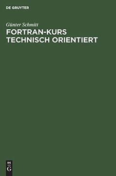 portada Fortran-Kurs Technisch Orientiert: Einführung in die Programmierung mit Fortran 77 (in German)