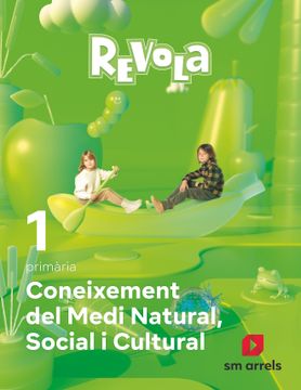 portada Coneixement del Medi Natural, Social i Cultural. 1 Primària. Revola. Arrels (in Valencian)