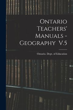 portada Ontario Teachers' Manuals - Geography V.5 (in English)