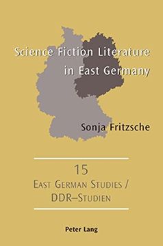 portada Science Fiction Literature in East Germany (DDR- Studien / East German Studies)