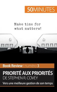 portada Priorité aux priorités de Stephen R. Covey (Book review): Vers une meilleure gestion de son temps (in French)