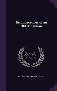 portada Reminiscences of an Old Bohemian (en Inglés)
