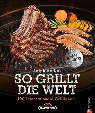 portada So Grillt die Welt: 100 Internationale Grillideen (en Alemán)