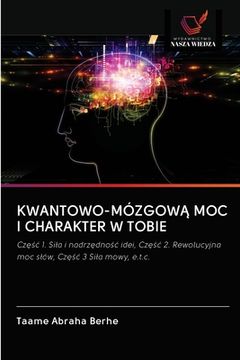 portada Kwantowo-MózgowĄ Moc I Charakter W Tobie (en Polaco)