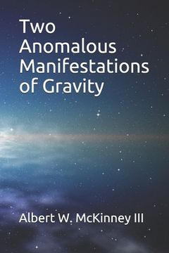 portada Two Anomalous Manifestations of Gravity