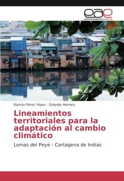 portada Lineamientos territoriales para la adaptación al cambio climático: Lomas del Peye - Cartagena de Indias