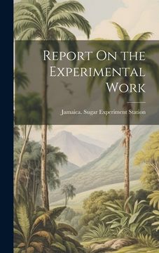portada Report On the Experimental Work (en Inglés)