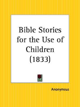 portada bible stories for the use of children (en Inglés)