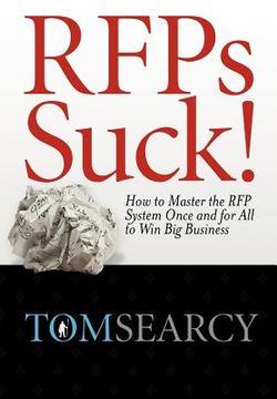 portada rfps suck! how to master the rfp system once and for all to win big business (en Inglés)