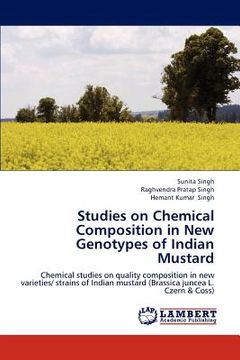 portada studies on chemical composition in new genotypes of indian mustard (en Inglés)
