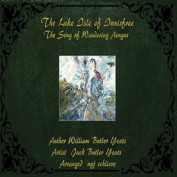 portada The Lake Isle of Innisfree: The Song of Wandering Aengus (It's a Classic, Baby) (en Inglés)