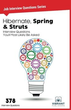 portada Hibernate, Spring & Struts Interview Questions You'll Most Likely Be Asked (Job Interview Questions Series) (Volume 7)