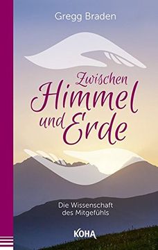 portada Zwischen Himmel und Erde - die Wissenschaft des Mitgefühls (en Alemán)