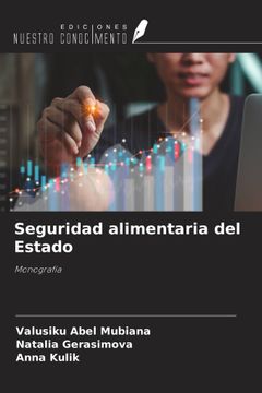 Seguridad alimentaria del Estado. Monografía