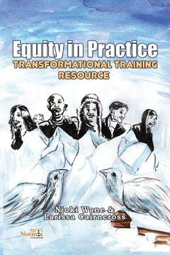 portada Equity in Practice: Transformational Training Resource (en Inglés)