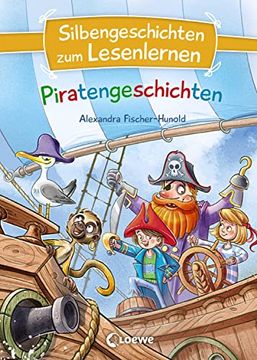 portada Silbengeschichten zum Lesenlernen - Piratengeschichten: Erstlesebuch mit Farbiger Silbentrennung für Grundschüler ab 6 Jahre (en Alemán)