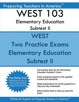 portada WEST 103 Elementary Education Subtest II: WEST 103 Mathematics, Science, Arts, Health, and Fitness