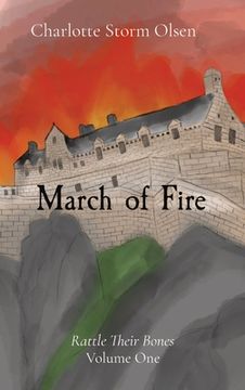 portada March of Fire: Rattle Their Bones Volume One (en Inglés)