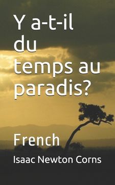 portada Y a-t-il du temps au paradis?: French (en Francés)