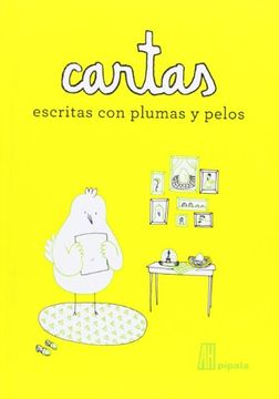 portada CARTAS ESCRITAS CON PLUMAS Y PELOS (in Spanish)