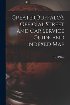 portada Greater Buffalo's Official Street and Car Service Guide and Indexed Map