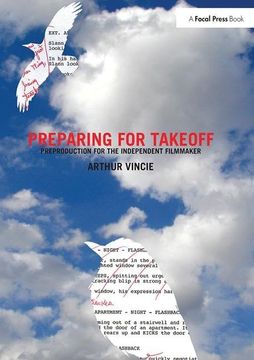 portada Preparing for Takeoff: Preproduction for the Independent Filmmaker (en Inglés)