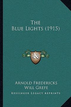 portada the blue lights (1915) the blue lights (1915) (en Inglés)