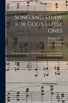 portada Song and Study for God's Little Ones: a Collection of Songs, Studies and Services for Primary Classes and Junior Societies (en Inglés)
