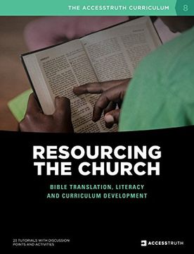 portada Resourcing the Church: Bible translation, literacy and curriculum development (The AccessTruth Curriculum) (en Inglés)