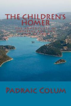 portada The Children's Homer: The Adventures of Odysseus and The Tale of Troy (in English)
