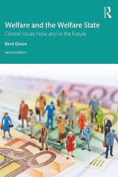 portada Welfare and the Welfare State: Central Issues now and in the Future (en Inglés)