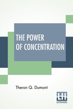 portada The Power Of Concentration (en Inglés)