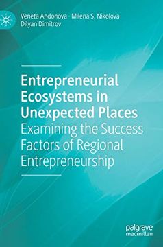 portada Entrepreneurial Ecosystems in Unexpected Places: Examining the Success Factors of Regional Entrepreneurship (en Inglés)