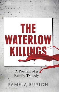 portada The Waterlow Killings: A Portrait of a Family Tragedy (en Inglés)