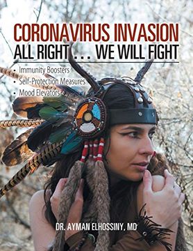 portada Coronavirus Invasion all Right. We Will Fight: Immunity Boosters, Self-Protection Measures, Mood Elevators (en Inglés)