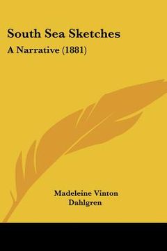 portada south sea sketches: a narrative (1881) (in English)