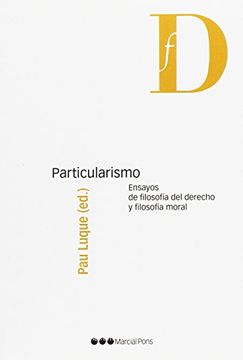 portada Particularismo: Ensayos de Filosofía del Derecho y Filosofía Moral (Filosofía y Derecho)