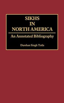 portada Sikhs in North America: An Annotated Bibliography (Bibliographies and Indexes in Sociology) 