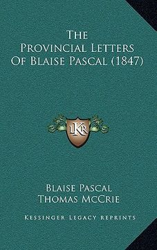 portada the provincial letters of blaise pascal (1847) (in English)