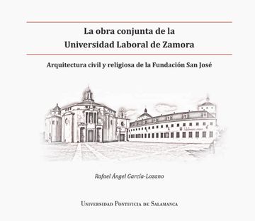 portada La Obra Conjunta de la Universidad Laboral de Zamora