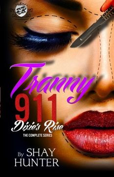 portada Tranny 911 2: Dixie's Rise (The Cartel Publications Presents) (Cartel Publications Color Coded Collections)