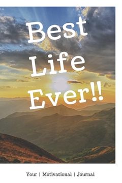 portada Best Life Ever!: A motivational book to write down your dreams and goals (in English)