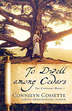portada To Dwell Among Cedars: 1 (The Covenant House) (en Inglés)