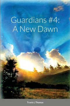 portada Guardians #4: A New Dawn (en Inglés)
