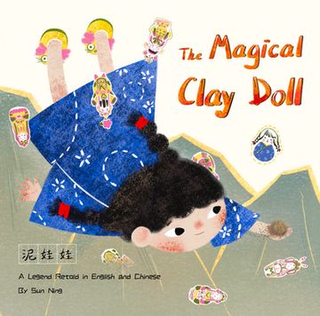 portada The Magical Clay Doll: A Legend Retold in English and Chinese
