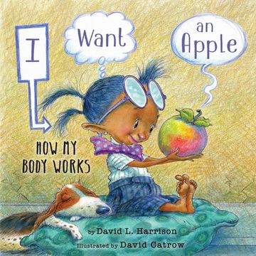 portada I Want an Apple: How my Body Works (in English)