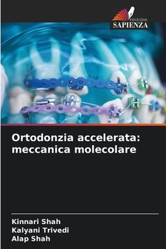 portada Ortodonzia accelerata: meccanica molecolare (in Italian)