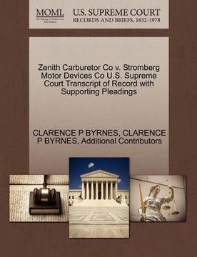 portada zenith carburetor co v. stromberg motor devices co u.s. supreme court transcript of record with supporting pleadings (en Inglés)