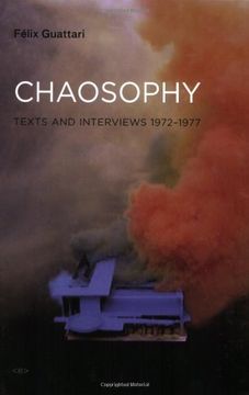 Chaosophy, new Edition: Texts and Interviews 1972-1977 (Semiotext(E) (en Inglés)